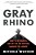 The Gray Rhino-.. - Imagem 1