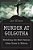 Murder At Golgotha: A Scientific Investigation Into The Last Days Of Jesus' Life, His Death, And His Resurrection-.. - Imagem 1