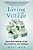 Living In The Village: Build Your Financial Future And Strengthen Your Community-.. - Imagem 1