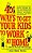 401 Ways To Get Your Kids To Work At Home-.. - Imagem 1