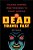 The Dead Travel Fast-.. - Imagem 1