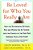 Be Loved For Who You Really Are: How The Differences Between Men And Women Can Be Turned Into The Source Of The Very Best Romance You'Ll Ever Know-.. - Imagem 1