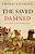 Saved And The Damned: A History Of The Reformation-.. - Imagem 1