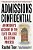 Admissions Confidential: An Insider's Account Of The Elite College Selection Process-.. - Imagem 1