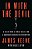 In With The Devil: A Fallen Hero, A Serial Killer, And A Dangerous Bargain For Redemption-.. - Imagem 1