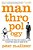 Manthropology: The Science Of Why The Modern Male Is Not The Man He Used To Be-.. - Imagem 1