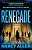 Renegade: An Anonymous Justice Novel-.. - Imagem 1