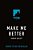 Make Me Better-.. - Imagem 1