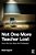 Not One More Teacher Lost: How We Can Save The Profession-.. - Imagem 1