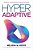 Hyperadaptive: Rewiring The Enterprise To Become Ai-Native-.. - Imagem 1