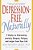 Depression-Free, Naturally: 7 Weeks To Eliminating Anxiety, Despair, Fatigue, And Anger From Your Life-.. - Imagem 1