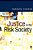 Justice In The Risk Society: Challenging And Re-Affirming 'Justice' In Late Modernity-.. - Imagem 1