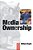 Media Ownership: The Economics And Politics Of Convergence And Concentration In The UK And European Media-.. - Imagem 1