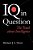 Iq In Question: The Truth About Intelligence-.. - Imagem 1