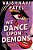 We Dance Upon Demons-.. - Imagem 1