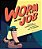 Worm On The Job-.. - Imagem 1