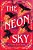 The Neon Sky-.. - Imagem 1
