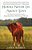 Horses Never Lie About Love: The Heartwarming Story Of A Remarkable Horse Who Changed My Life-.. - Imagem 1