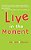 Live In The Moment-.. - Imagem 1