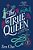 The True Queen-.. - Imagem 1