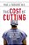 The Cost Of Cutting: A Surgeon Reveals The Truth Behind A Multibillion-Dollar Industry-.. - Imagem 1