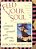 Feed Your Soul: A Cookbook That Nourishes Body Mind And Spirit-.. - Imagem 1