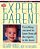 Expert Parent: Everything You Need To Know From All The Experts In The Know-.. - Imagem 1