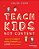 Teach Kids, Not Content: How To Connect With Students And Love Teaching Again-.. - Imagem 1