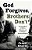 God Forgives, Brothers Don'T: The Long March Of Military Education And The Making Of American Manhood-.. - Imagem 1