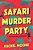 Safari Murder Party-.. - Imagem 1