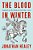 The Blood In Winter: England On The Brink Of Civil War, 1642-.. - Imagem 1