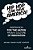 Hip Hop Can Save America!; Inspiration For The Nation From A Culture Of Innovation-.. - Imagem 1