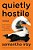 Quietly Hostile: Essays-.. - Imagem 1