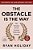 The Obstacle Is The Way Expanded 10Th Anniversary Edition: The Timeless Art Of Turning Trials Into Triumph-.. - Imagem 1