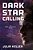 Dark Star Calling: A Dark Intercept Novel-.. - Imagem 1
