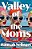 Valley Of The Moms-.. - Imagem 1
