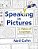 Speaking In Pictures: A Vision Of Language-.. - Imagem 1