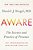 Aware: The Science And Practice Of Presence--the Groundbreaking Meditation Practice-.. - Imagem 1