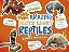 Totally Amazing Facts About Reptiles-.. - Imagem 1