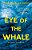 Eye Of The Whale-.. - Imagem 1