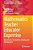 Mathematics Teacher Educator Expertise: Experiences, Conceptions, Learning And Development-.. - Imagem 1