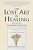 The Lost Art Of Healing: Practicing Compassion In Medicine-.. - Imagem 1