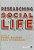 Researching Social Life-.. - Imagem 1