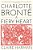 Charlotte Brontë: A Fiery Heart-.. - Imagem 1