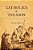 Catholics And Treason: Martyrology, Memory, And Politics In The Post-Reformation-.. - Imagem 1