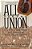 All For The Union: The Civil War Diary & Letters Of Elisha Hunt Rhodes-.. - Imagem 1
