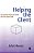 Helping The Client: A Creative Practical Guide-.. - Imagem 1