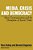 Media, Crisis And Democracy: Mass Communication And The Disruption Of Social Order-.. - Imagem 1