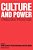 Culture And Power: A Media, Culture & Society Reader-.. - Imagem 1
