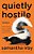 Quietly Hostile: Essays-.. - Imagem 1